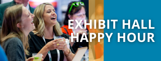 Exhibit Hall Happy Hour banner featuring smiling woman with drink in hand